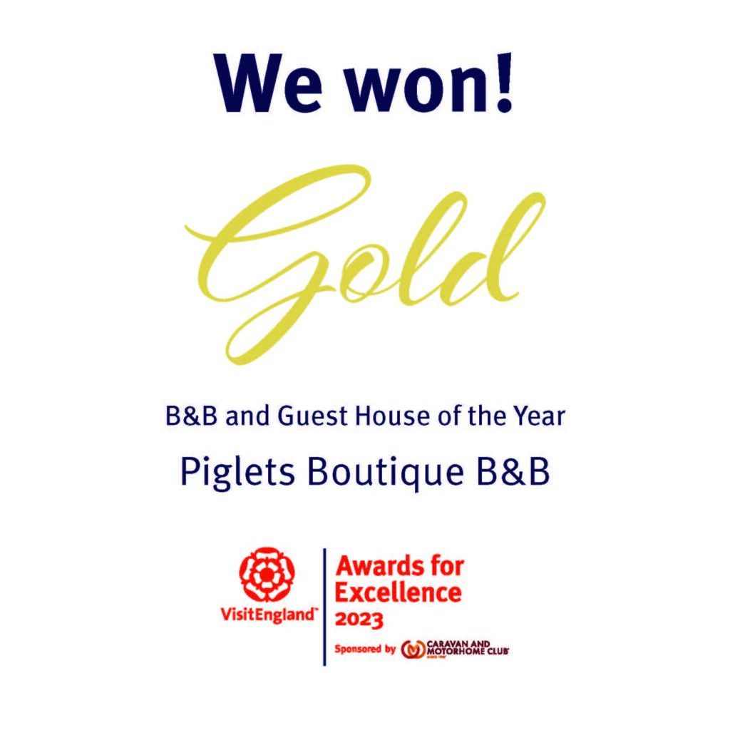 Gold award as Best B&B and Guest House of the year from the Visit England Excellence Awards